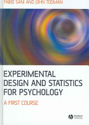 Experimental design and statistics for psychology : a first course /