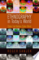 Ethnography in today's world : color full before color blind /