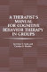 A therapist's manual for cognitive behavior therapy in groups /