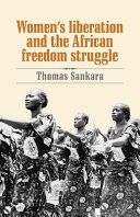 Women's liberation and the African freedom struggle /