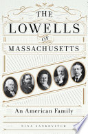 The Lowells of Massachusetts : an American family /