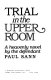 Trial in the upper room : a heavenly novel /