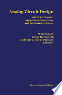 Analog Circuit Design : MOST RF Circuits, Sigma-Delta Converters and Translinear Circuits /
