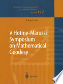 V Hotine-Marussi Symposium on Mathematical Geodesy : Matera, Italy June 17-21, 2003 /