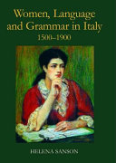 Women, language and grammar in Italy, 1500-1900 /