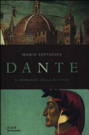 Dante : il romanzo della sua vita /