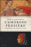 L'amoroso pensiero : Petrarca e il romanzo di Laura /