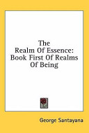 The realm of essence : book first of Realms of being /