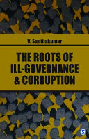The roots of ill-governance and corruption /