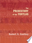 The prehistory of the Tuxtlas /
