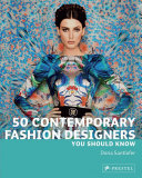 50 contemporary fashion designers you should know /