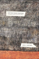 Untying things together : philosophy, literature, and a life in theory /