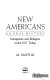 New Americans : an oral history : immigrants and refugees in the U.S. today /