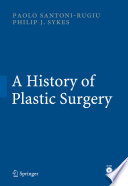 A history of plastic surgery /