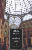 Modern Naples : a documentary history, 1799-1999 /