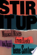 Stir it up : musical mixes from roots to jazz /