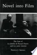 Novel into film : the case of La familia de Pascual Duarte and Los santos inocentes /