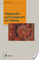 Multimedia and groupware for editing /