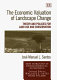 The economic valuation of landscape change : theory and policies for land use and conservation /