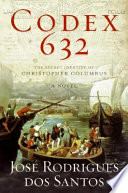 Codex 632 : the secret identity of Christopher Columbus : a novel /
