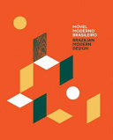 Móvel brasileiro moderno : Brazilian modern design /