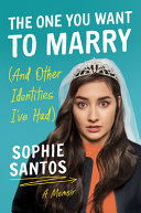 The one you want to marry (and other identities I've had) : a memoir /