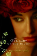 Our lady of the night : a novel /