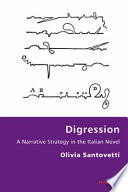 Digression : a narrative strategy in the Italian novel /