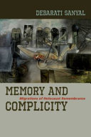 Memory and complicity : migrations of Holocaust remembrance /