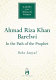 Ahmad Riza Khan /