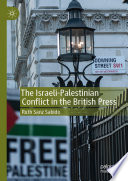The Israeli-Palestinian Conflict in the British Press /