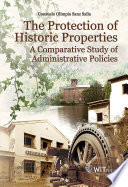 The protection of historic properties : a comparative study of administrative policies /