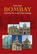 Bombay : exploring the Jewish urban heritage /