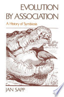 Evolution by association : a history of symbiosis /