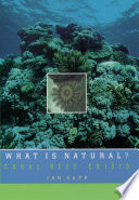 What is natural? : coral reef crisis /