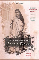 The lost world of Sarala Devi : selected works /