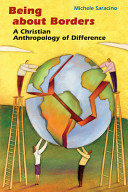 Being about borders : a Christian anthropology of difference /