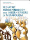 Pediatric endocrinology and inborn errors of metabolism /