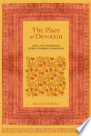 The place of devotion : siting and experiencing divinity in Bengal-Vaishnavism /