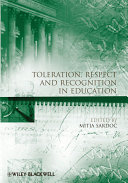 Toleration, respect and recognition in education /