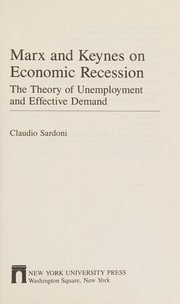 Marx and Keynes on economic recession : the theory of unemployment and effective demand /