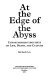 At the edge of the abyss : unpostmodern thoughts on life, death, and culture /