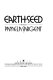 Earthseed : a novel /
