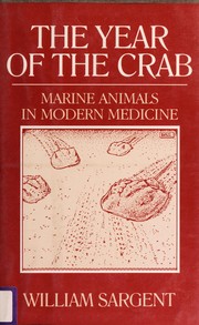The year of the crab : marine animals in modern medicine /