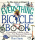 The everything bicycle book : for bike lovers of all ages! /