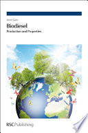 Biodiesel : production and properties /