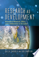 Research as development : biomedical research, ethics, and collaboration in Sri Lanka /