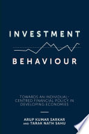 Investment behaviour : towards an individual-centred financial policy in developing economies /