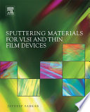 Sputtering materials for VLSI and thin film devices /
