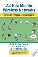 Ad hoc mobile wireless networks : principles, protocols, and applications /